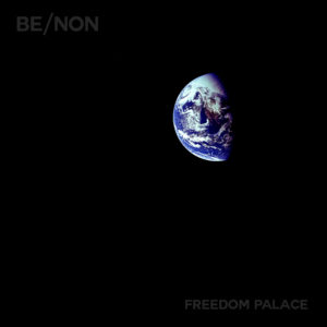 Be/Non - "Freedom Palace" cover