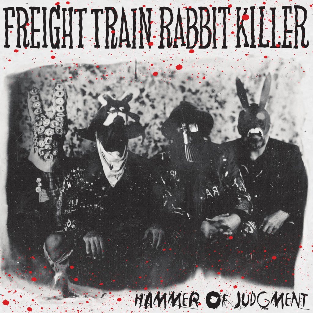 Freight Train Rabbit Killer "Hammer of Judgment" 1600