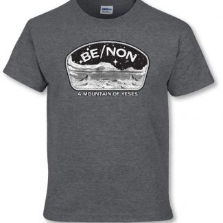 BeNon A Mountain of Yeses - T-Shirt