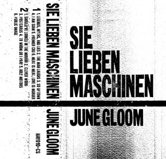 Sie Lieben Maschinen - June Gloom Cassette Cover